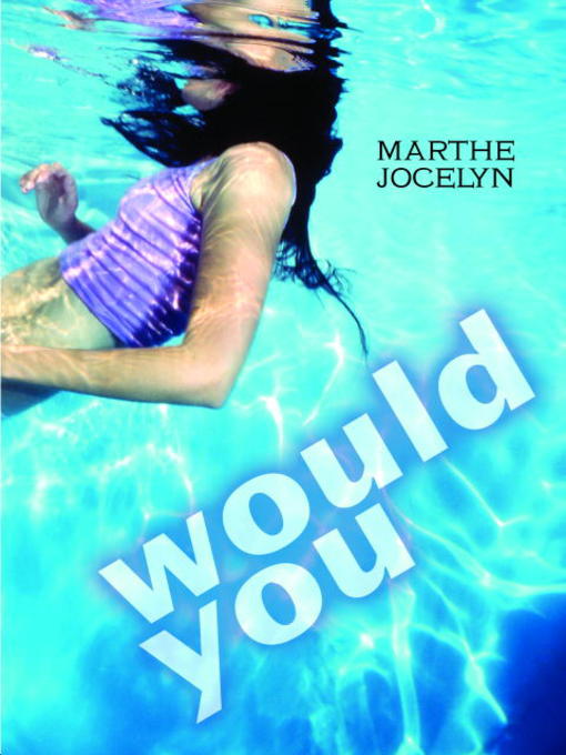 Title details for Would You by Marthe Jocelyn - Available